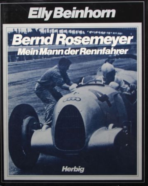 Beinhorn "Bernd Rosemeyer - Mein Mann der Rennfahrer" Rosemeyer Racingdriver-Biography 1987 (6748)